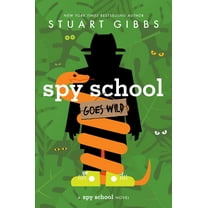 Stuart Gibbs: Spy School Goes Wild (Hardcover)