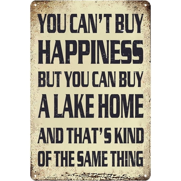 Lake House Decor Lake House Gifts Vintage Metal Tin Sign You Can't Buy Happiness But You Can Buy A Lake Home Signs Outdoor Cabin Decor Lake Life Wall Decorations