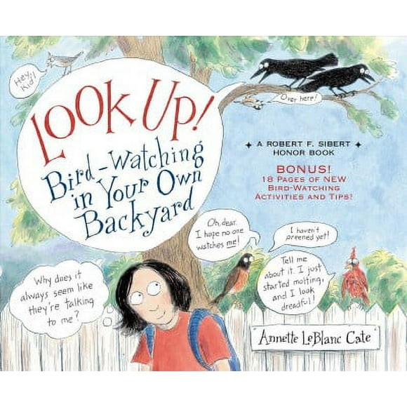 Pre-owned Look Up! : Bird-Watching in Your Own Backyard, Paperback by Cate, Annette Leblanc, ISBN 0763693006, ISBN-13 9780763693008