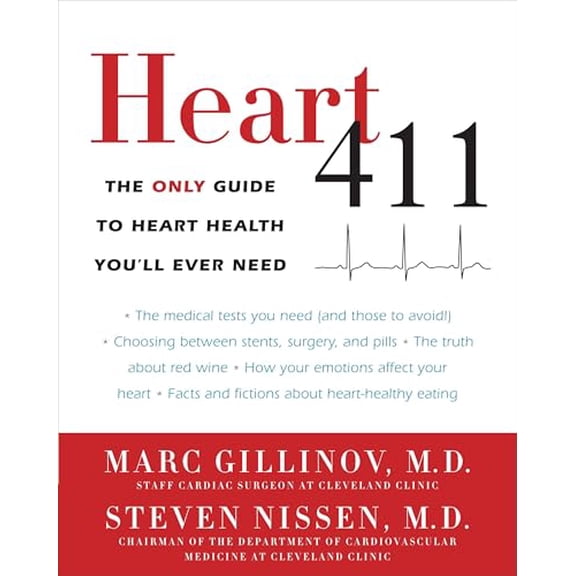 Pre-Owned Heart 411: The Only Guide to Heart Health You'll Ever Need (Paperback) 0307719901 9780307719904