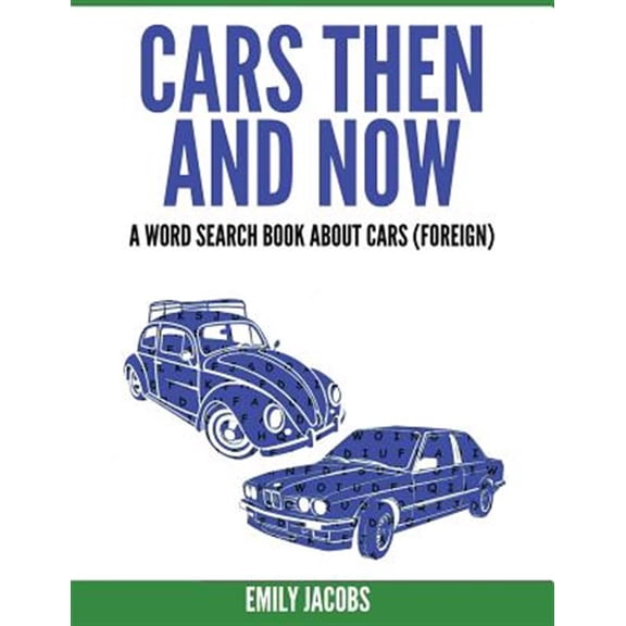 Pre-Owned Cars Then and Now (Foreign): A Word Search Book about Cars