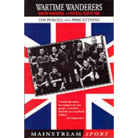 Pre-Owned Wartime Wanderers (Mainstream Sport) (Paperback) 184018583X 9781840185836