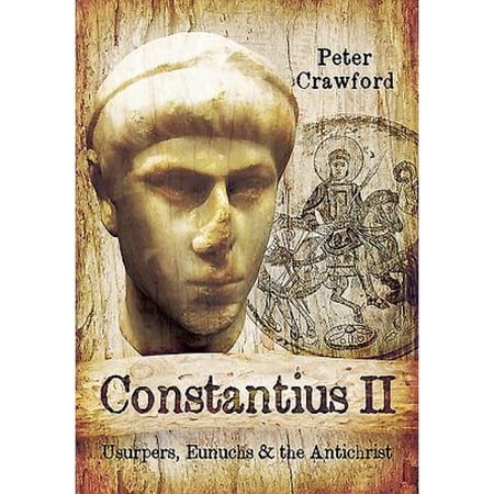 Pre-Owned Constantius II (Hardcover 9781783400553) by Peter Crawford