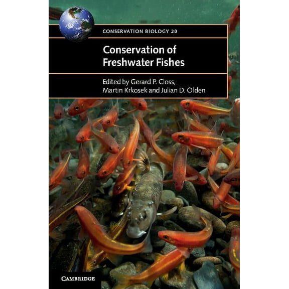 Conservation Biology Conservation of Freshwater Fishes, Book 20, (Hardcover)