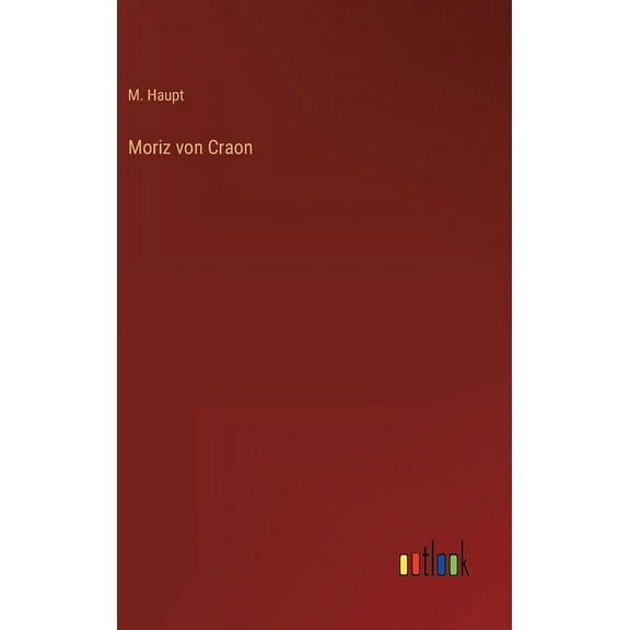 Moriz von Craon (Hardcover)