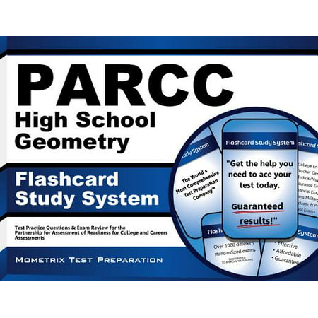 PARCC High School Geometry Flashcard Study System: PARCC Test Practice Questions & Exam Review for the Partnership for Assessment of Readiness for College and Careers