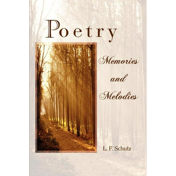Poetry Memories and Melodies