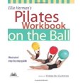 thumbnail image 1 of Ellie Herman's Pilates Workbook on the Ball: Illustrated Step-by-Step Guide, 1 of 6