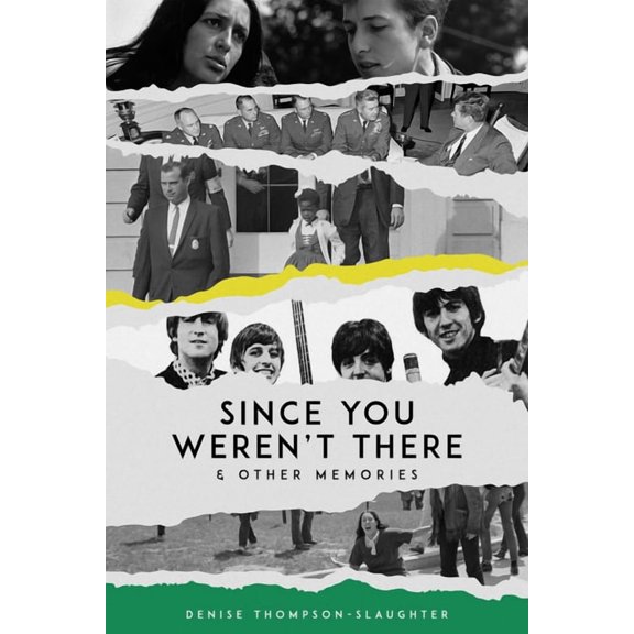 Since You Weren't There & Other Memories, (Paperback)