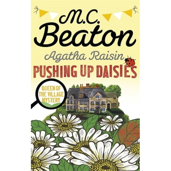 Pre-Owned Agatha Raisin Pushing Up Daisies (Paperback) 1472117344 9781472117342