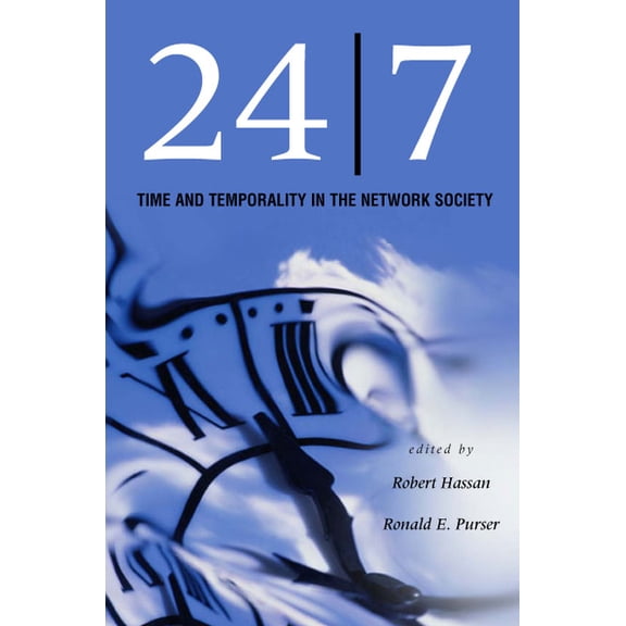 Stanford Business Books (Hardcover) 24/7: Time and Temporality in the Network Society, (Hardcover)