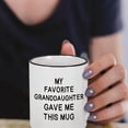 thumbnail image 6 of Gifts for Grandpa Grandma - My Favorite Granddaughter Gave Me This Mug, Grandparents Gifts, Christmas Gifts, Birthday Gifts, Futtumy White 11 fl oz Coffee Mugs Ceramic Mug Tea Cup, 6 of 8