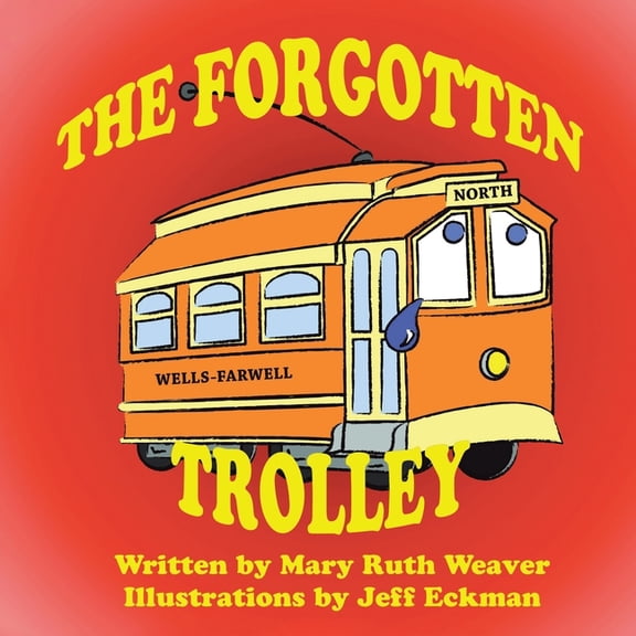 The Forgotten Trolley, (Paperback)
