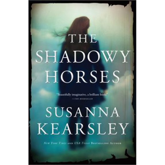 Pre-Owned The Shadowy Horses (Paperback) 1402258704 9781402258701