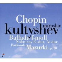 Miroslav Kultyshev - Ballade in F minor / Barcarolle - Music & Performance - CD