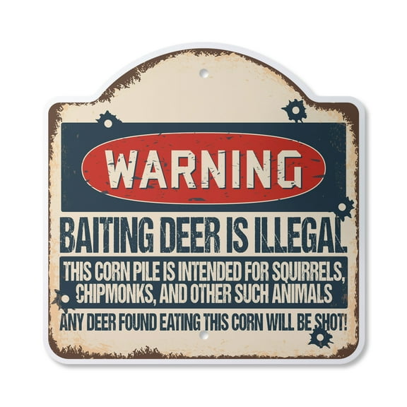 Baiting Deer Is Illegal Any Deer Found Will Be Shot! 10” x 10” Sign | Indoor/Outdoor Plastic | SignMission Designer Novelty Gift Funny Joke Gag Road Garage