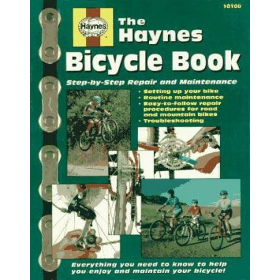 Pre-Owned The Haynes Bicycle Book: The Haynes Repair Manual for Maintaining and Repairing Your Bike (Haynes Automotive Repair Manual Series) (Paperback) 1563921375 9781563921377
