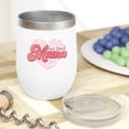 thumbnail image 2 of One Loved Mama, Daughter-To-Mother Mother's or Valentine's Day Art Merch Gift, White 12oz Wine Tumbler, 2 of 5