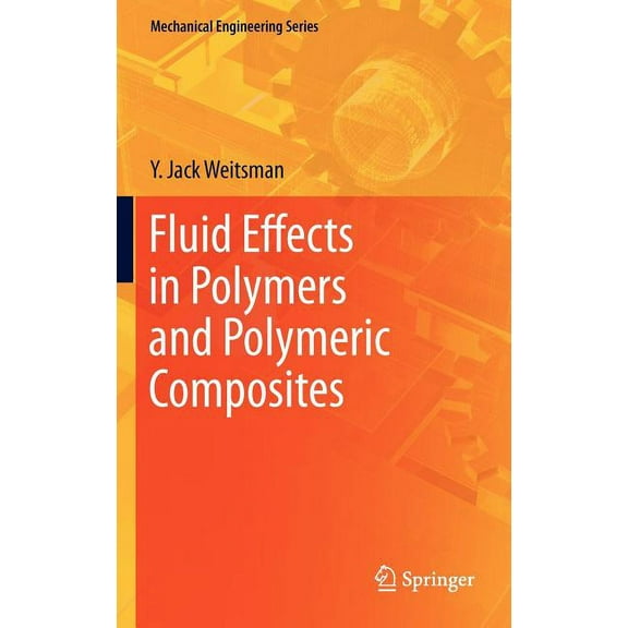 Mechanical Engineering Fluid Effects in Polymers and Polymeric Composites, (Hardcover)