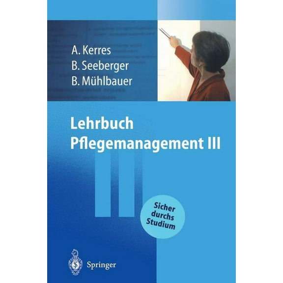 Lehrbuch Pflegemanagement III, (Paperback)