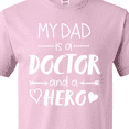 thumbnail image 4 of Inktastic My Dad is a Doctor and a Hero T-Shirt, 4 of 5