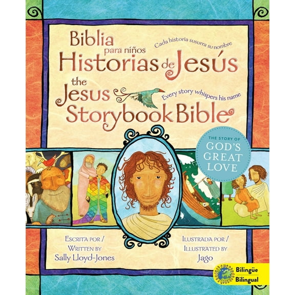 Jesus Storybook Bible Jesus Storybook Bible (Bilingual) / Biblia Para Niños, Historias de Jesús (Bilingüe): Every Story Whispers His Name, (Hardcover)
