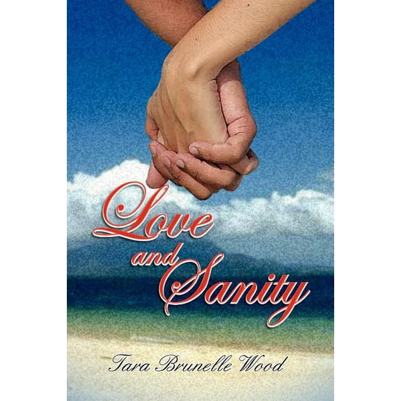 Love and Sanity