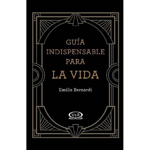 Guia Imprescindible Para Superar Los Dolores De La Vida VR Editoras 9786078712502