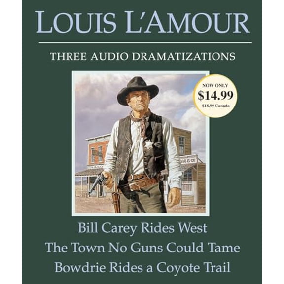 Pre-Owned Bill Carey Rides West/The Town No Guns Could Tame/Bowdrie Rides a Coyote Trail
