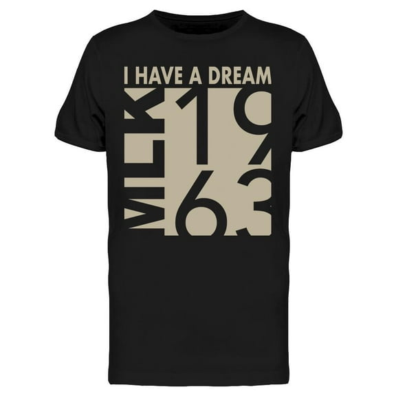 I Have A Dream 1963 Men's T-shirt
