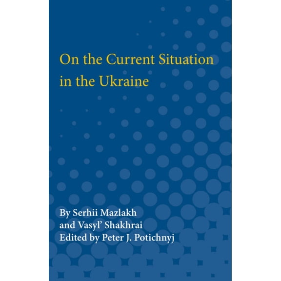 On the Current Situation in the Ukraine, (Paperback)