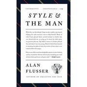 Pre-Owned Style and the Man (Hardcover 9780061976155) by Alan Flusser