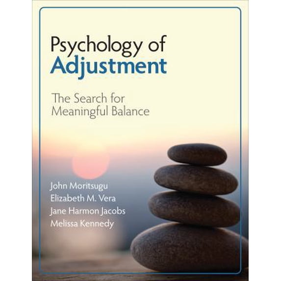 Pre-Owned Psychology of Adjustment: The Search for Meaningful Balance (Paperback) 1483319288 9781483319285