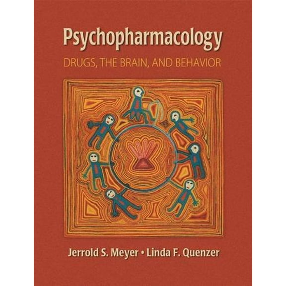 Pre-Owned Psychopharmacology: Drugs, the Brain, and Behavior (Hardcover) 0878935347 9780878935345