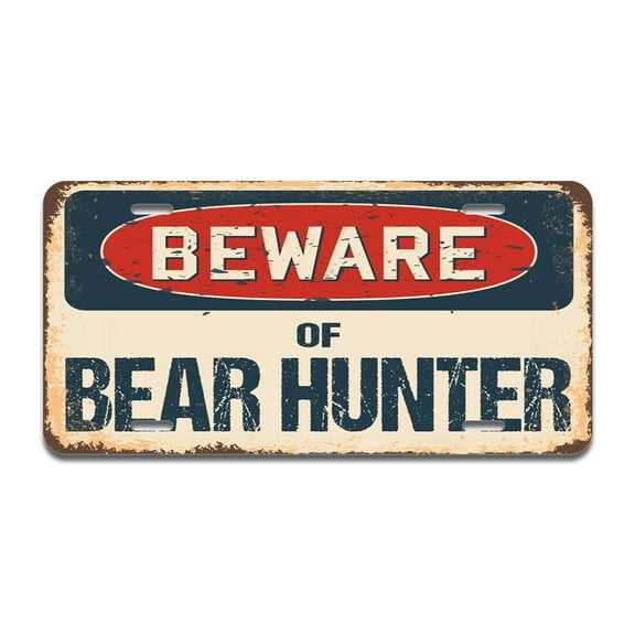 Beware of Bear Hunter Aluminum License Plate| License Plate 12" X 6" Fits Any Car, Truck, SUV, RV, or Trailer | Made in The USA