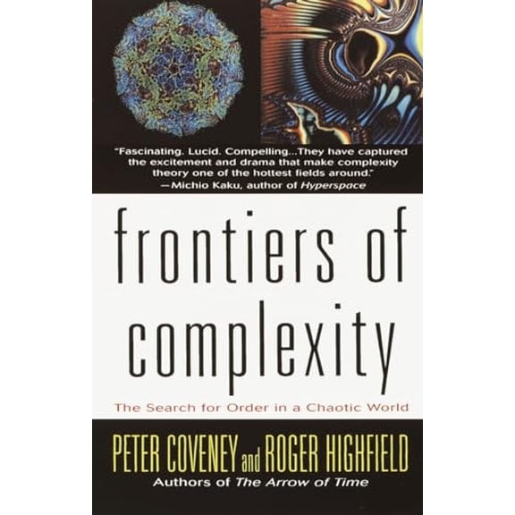 Pre-Owned Frontiers of Complexity: The Search for Order in a Choatic World (Paperback) 0449910814 9780449910818