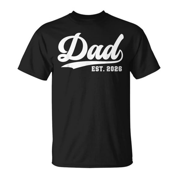 Dad Est 2026 Promoted To Dad First Time Daddy Announcement Gift Unisex T-Shirt, for men & women, up to size 5XL
