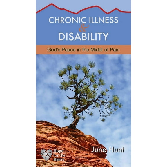 Hope for the Heart Chronic Illness and Disability: God's Peace in the Midst of Pain, (Paperback)
