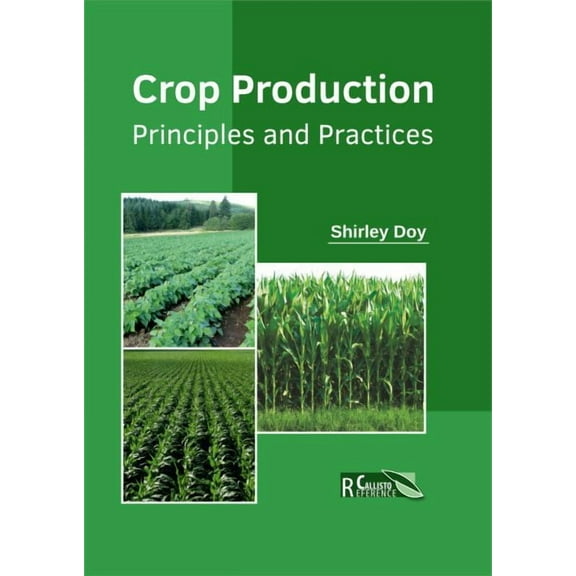 Crop Production: Principles and Practices, (Hardcover)