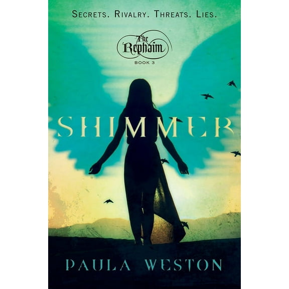 The Rephaim: Shimmer : The Rephaim,  Book 3 (Series #3) (Paperback)