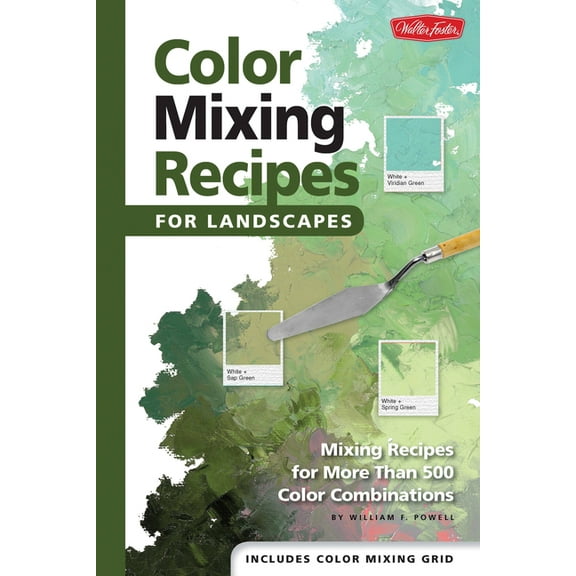 Color Mixing Recipes Color Mixing Recipes for Landscapes: Mixing Recipes for More Than 400 Color Combinations, (Hardcover)