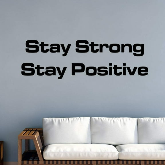 VWAQ- Stay Strong Stay Positive Wall Decal Decor - Positivity Wall Quotes Stickers