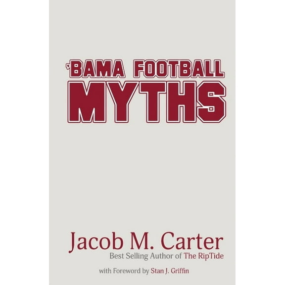 'Bama Football Myths, (Paperback)