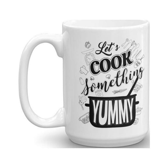 Let's Cook Something Yummy Cooking Themed Ceramic Coffee & Tea Gift Mug, Kitchen Tool, Supplies And Token For A Chef Buddy, Foodie Men & Women (15oz)
