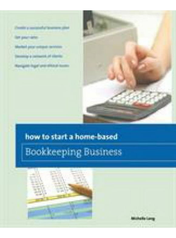 Pre-Owned How to Start a Home-based Bookkeeping Business (Paperback) 0762761261 9780762761265