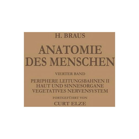 Periphere Leitungsbahnen II Haut Und Sinnesorgane Vegetatives Nervensystem, (Paperback)