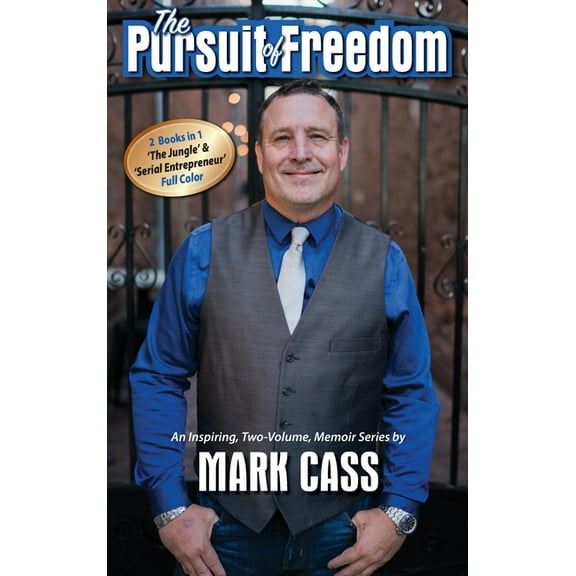 Memoirs The Pursuit Of Freedom: An Inspiring, Two-Volume Memoir Series, Book 1, (Hardcover)