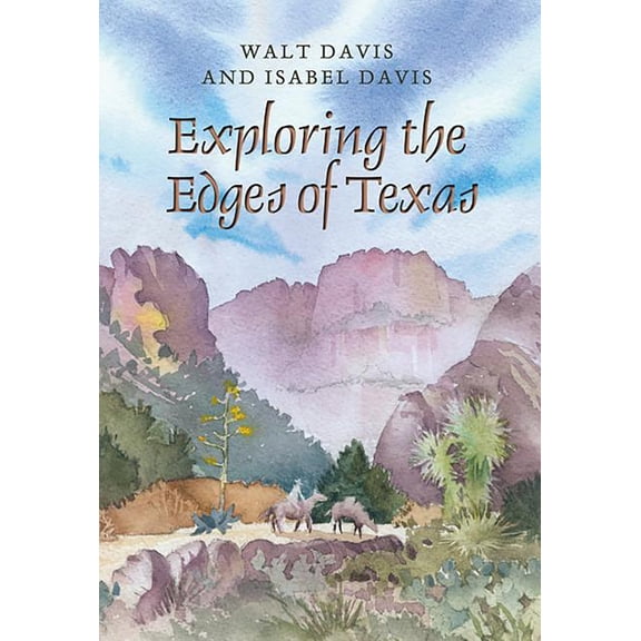 Exploring the Edges of Texas, (Paperback)