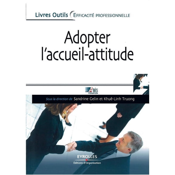 Adopter l'accueil-attitude (Paperback)