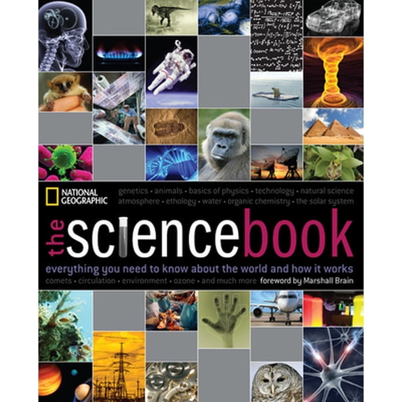 Pre-Owned The Science Book: Everything You Need to Know about the World and How It Works (Hardcover) 1426203373 9781426203374